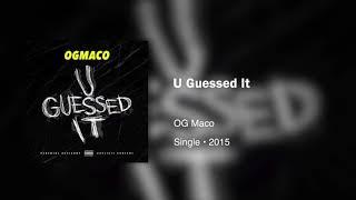 OG Maco - U Guessed It(432hz)