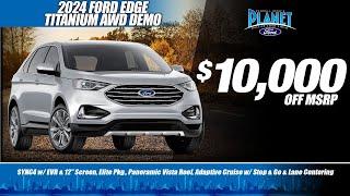 New 2024 Ford Edge Titanium AWD Offer | $10,000 OFF MSRP! | Ford Dealer in Dallas, TX