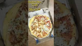 Dominos Pizza Mania Review (Only Rs 49) #dominos #pizzamania #cheap #shorts #viral #tasty #yt #pizza