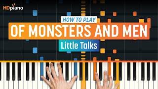 How to Play "Little Talks" by Of Monsters and Men | HDpiano (Part 1) Piano Tutorial