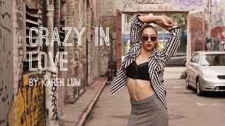 Beyonce - Crazy in Love // KAREN LUM Womanly State of Mind