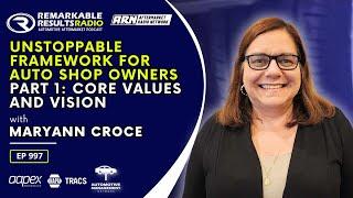 Unstoppable Framework for Auto Shop Owners Part 1: Core Values and Vision [RR 997]