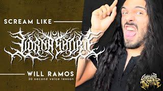 Scream like Will Ramos from Lorna Shore