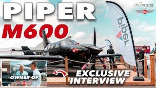 Piper M600: 'Better than a Boeing 747'?! | Everything you need to know