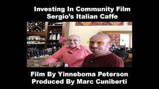 Investing In Community Presents Sergio's Italian Caffe Film