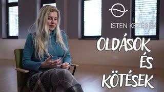 OLDÁSOK ÉS KÖTÉSEK – Isten kezében