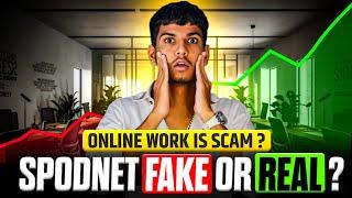 Spodenet fake or real   ! Spodenet  ! online work ! online earning ! Spodenet in nepal  India 