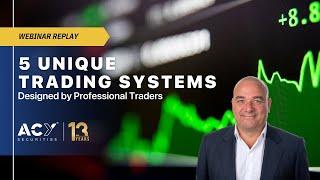 5 Unique Trading Strategies Designed by Professional Traders - Webinar Replay