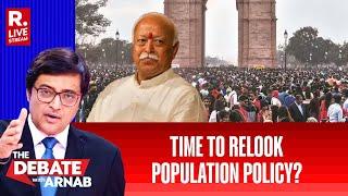 Debate With Arnab: Mohan Bhagwat's Comment Stokes Population Debate, Is It Time To Relook Policy?