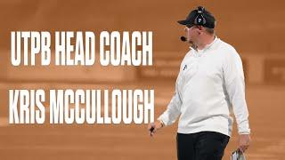 Building A Winning Culture: UTPB Head Coach Kris McCullough