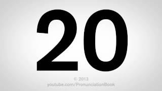 How to Pronounce 20