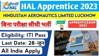 HAL Lucknow Apprentice 2023 || Hindustan Aeronautics Latest Apprentice Recruitment 2023