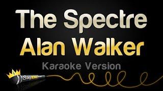 Alan Walker - The Spectre (Karaoke Version)