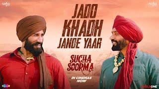 Jado Khadh Jande Yaar - Babbu Maan | New Punjabi Song 2024 | Sucha Soorma | In Cinemas Now