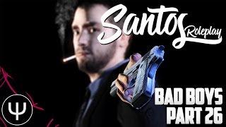 GMod: SantosRP Mod — Bad Boys — Part 26 — Gangsta City!