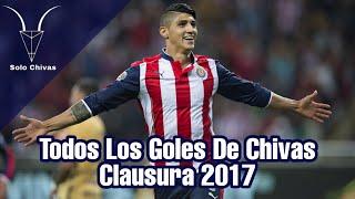 •Todos Los Goles Chivas Clausura 2017 (Liga)• | SOLO CHIVAS