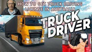 HOW TO GET TRUCK DRIVING LICENCE IN AUSTRALIA REQUIREMENTS #truckdriver #truck #drivinglicence