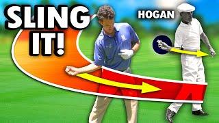 Hogan's SLING Drill - A HUGE BREAKTHROUGH for 99% of Golfers!