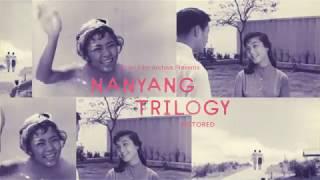 AFA Presents: Nanyang Trilogy - Official Trailer | Asian Film Archive