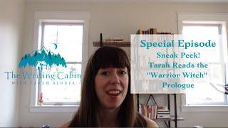 Warrior Witch Prologue (The Writing Cabin With Tarah Benner: Episode 21)