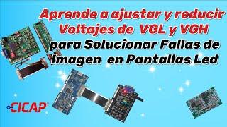 Aprende a Ajustar y Reducir Voltajes de VGL y VGH para Solucionar Fallas en Imagen en Pantallas