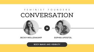 Visibility & Body Liberation with Sophia Apostol with Sophia Apostol