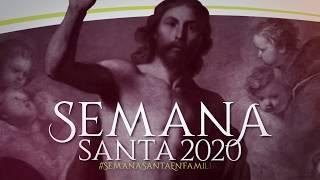 Semana Santa 2020 - En vivo