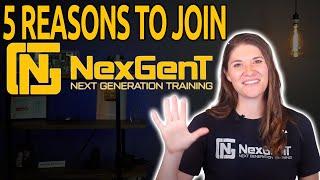 TOP 5 REASONS TO JOIN NEXGENT TRAINING