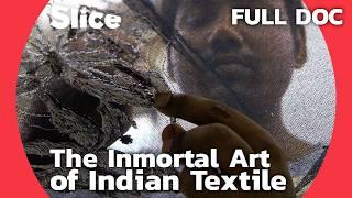 Preserving India’s Textile Heritage: A Fusion of Tradition and Innovation | SLICE | FULL DOCUMENTARY