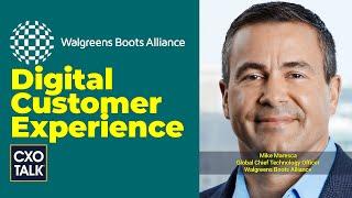 Digital Customer Experience with CTO of Walgreens Boots Alliance - CXOTalk #743