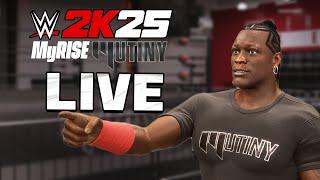 WWE2K25 - MyRise Mutiny - FIRST PLAY**LIVE**