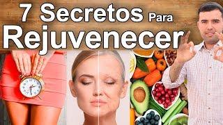 Como Rejuvenecer, Lucir Joven y Revertir el Envejecimiento - 7 Secretos Para Mantenerse Joven