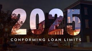 2025 Conforming Loan Limits in DC, Maryland and Virginia