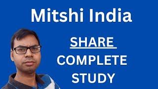 Mitshi India Share - Complete Study | Mitshi India Share Analysis | Mitshi India Share Latest News