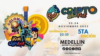 Cripto Latin Fest 5ta Medellin, Colombia