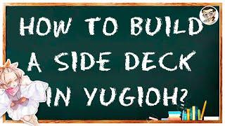 HOW TO BUILD A COMPETITIVE SIDEDECK IN YUGIOH.