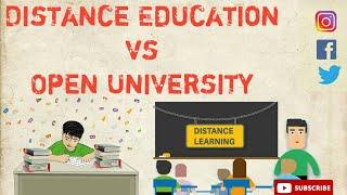 Distance Education Vs Open University | Difference between Distance Learning and Open University