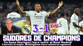 EL REAL MADRID SUDA ANTE EL STUTTGART, TRIUNFO SUFRIDO. COURTOIS EL MEJOR MBAPPÉ Y BELLINGHAM CLAVES