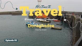 E05 - DONAGHADEE | Co. Down | Northern Ireland