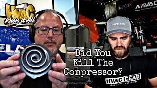 Scroll Compressor Best Install Practices and Premature Failures