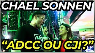 CHAEL SONNEN FALA SUA OPINIÃO SOBRE ADCC E CJI