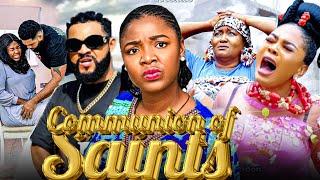 LATEST NEW MOVIE OF EKENE UMENWA 2024-COMMUNION OF SAINTS-Nig Movies New Movie 2024 Latest Full