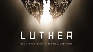 Luther: The Life and Legacy of the German Reformer (Full Documentary)