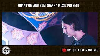 ILLEGAL MACHINES - Bom Shanka Music -  Exclusive live for Quant'Om