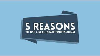 5 Reasons to Use a Showcase Realty Real Estate Professional | Nancy Braun | Showcase Realty LLC