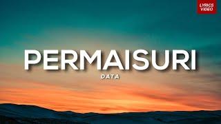 Data - Permaisuri (Lirik Video) HD