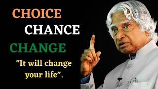 Choice, Chance and change, It will Change your life || Dr. APJ Abdul Kalam || @venturesmoney0