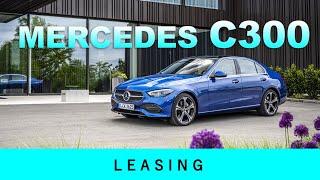 Mercedes-Benz C300 2023 Unterhalt Leasing