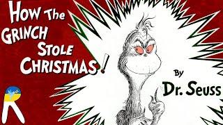 How the Grinch Stole Christmas! - Read Aloud Book for Kids