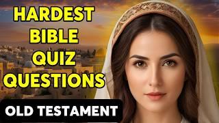 25 Hardest Bible Quizzes to Test Your Knowledge of the Old Testament | The Bible Quiz